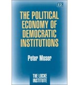 The Political Economy of Democratic Institutions - Peter Moser - 9781858989662