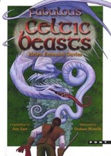 Fabulous Celtic Beasts - Helen Emanuel Davies ; Graham Howells ; Ann Saer - 9781859029435
