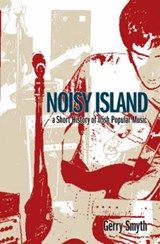 Noisy Island - Gerry Smyth - 9781859183878