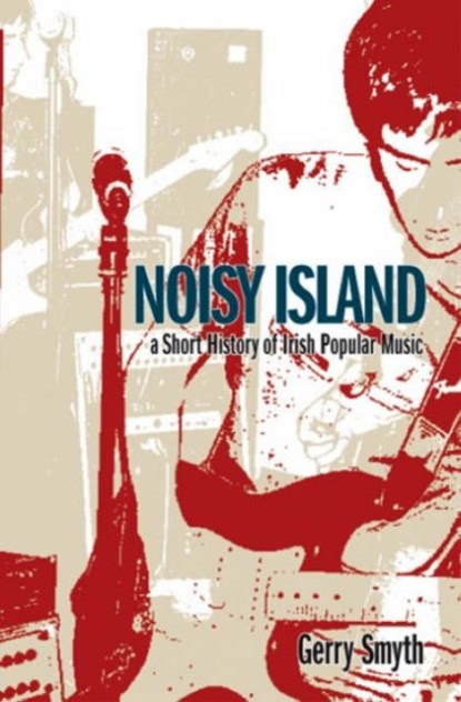 Noisy Island, Gerry Smyth - Gebonden - 9781859183878