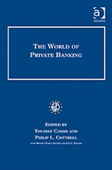 The World of Private Banking - Youssef Cassis ; Philip Cottrell ; Iain L. Fraser - 9781859284322
