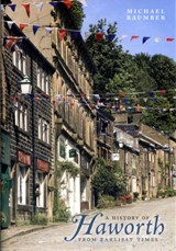 History of Haworth - Michael Baumber - 9781859361566