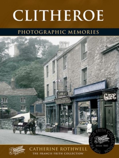 Clitheroe, Catherine Rothwell - Paperback - 9781859378113