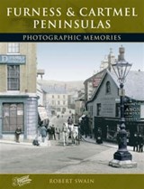 Furness and Cartmel Peninsulas - Robert Swain - 9781859378168