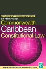 Commonwealth Caribbean Constitutional Law - Fred Phillips - 9781859416914