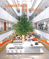 Landscape Record 5: Indoor Garden