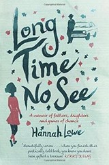 Long Time No See - LOWE,  Hannah - 9781859643969