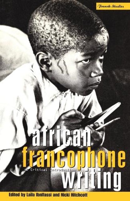 African Francophone Writing, Nicki Hitchcott ; Laa Ibnlfassi - Paperback - 9781859730140