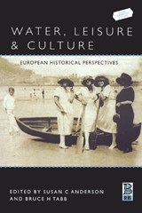 Water, Leisure and Culture - Bruce Tabb ; Susan C. Anderson - 9781859735404