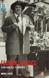 Fashion Classics from Carlyle to Barthes - Michael Carter - 9781859736012