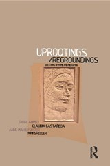 Uprootings/Regroundings - SARA AHMED ; CLAUDIA CASTADA ; ANNE-MARIE (UNIVERSITY OF LANCASTER,  UK) Fortier ; Mimi (Drexel University, Philadelphia, USA) Sheller - 9781859736296