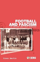 Football and Fascism - Simon Martin - 9781859737057