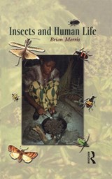 Insects and Human Life - Brian Morris - 9781859738474