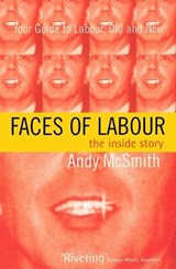Faces of Labour - Andy McSmith - 9781859840931