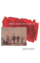 Reflections on Violence - John Keane - 9781859841150