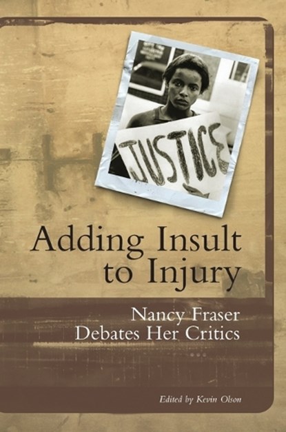 Adding Insult to Injury, Nancy Fraser - Paperback - 9781859842232