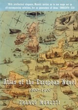 Atlas of the European Novel 1800-1900 | Franco Moretti | 