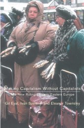Making Capitalism Without Capitalists