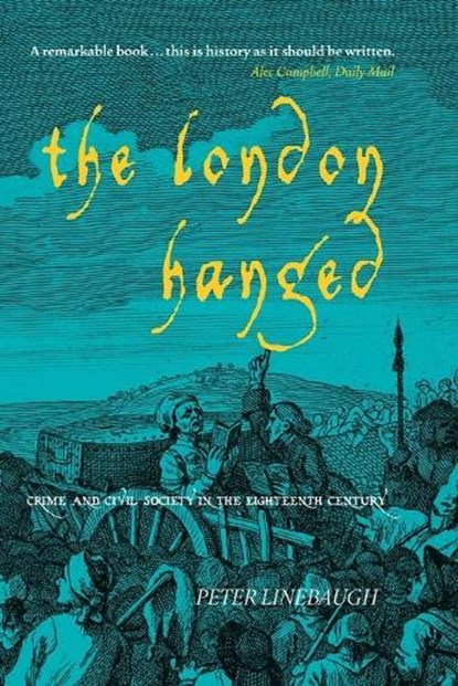 The London Hanged, Peter Linebaugh - Paperback - 9781859845769