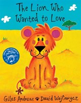 The Lion Who Wanted To Love - Giles Andreae - 9781860399138