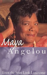 Even The Stars Look Lonesome - Dr Maya Angelou - 9781860495618