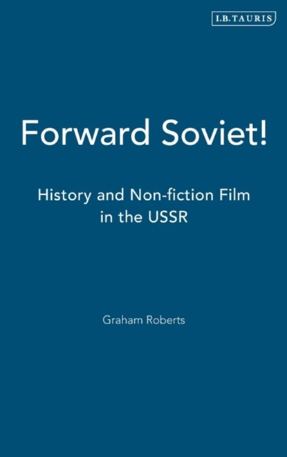 Forward Soviet!, Graham Roberts - Gebonden - 9781860642821