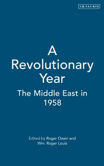 A Revolutionary Year, Roger Louis ; Roger Owen - Gebonden - 9781860644023