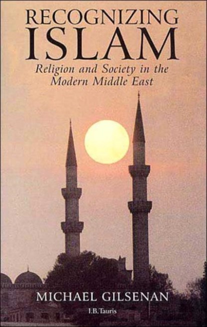 Recognizing Islam, Michael Gilsenan - Paperback - 9781860644092