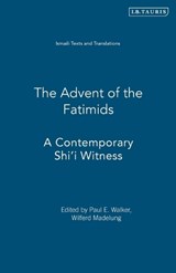 The Advent of the Fatimids -  - 9781860647734