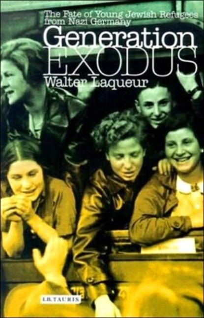 Generation Exodus, Walter Laqueur - Paperback - 9781860648854