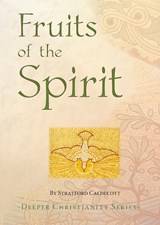Fruits of the Spirit - Stratford Caldecott - 9781860826610
