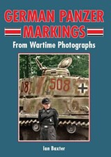 German Panzer Markings - BAXTER,  Ian - 9781861268976