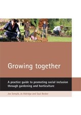 Growing together - Joe Sempik ; Jo Aldridge ; Saul Becker - 9781861347268
