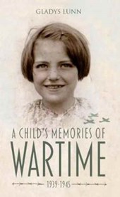 A Child's Memories of Wartime