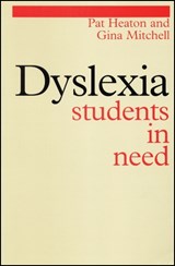 Dyslexia - Pat (Royston Dyslexia Unit) Heaton ; Gina (University of Bradford) Mitchell - 9781861561794