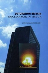 Detonation Britain - Jeremy Mark Robinson - 9781861711731