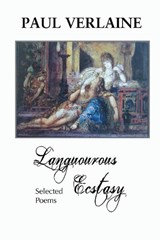 Languorous Ecstasy - Paul Verlaine - 9781861712639