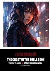 The Ghost in the Shell Book - Jeremy Mark Robinson - 9781861716859