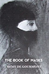 The Book of Masks - Remy De Gourmont - 9781861718150