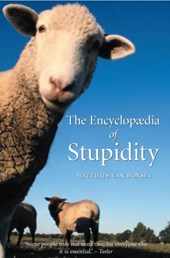 The Encyclopedia of Stupidity