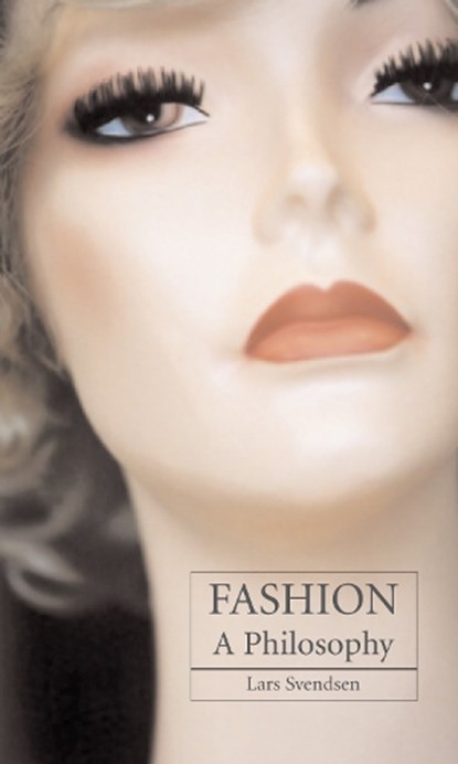 Fashion, Lars Svendsen - Paperback - 9781861892911