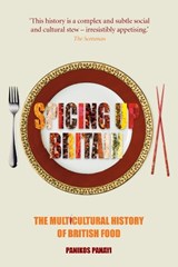 Spicing up Britain - Panikos (Reviews Editor) Panayi - 9781861896582
