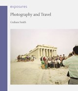 Photography and Travel - Graham Smith - 9781861899125
