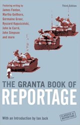 The Granta Book Of Reportage - Ian Jack - 9781862078154