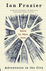 Gone To New York - Ian Frazier - 9781862078208