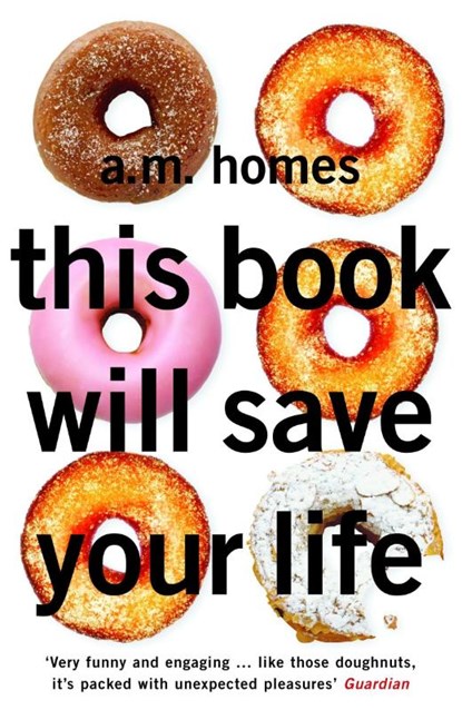 This Book Will Save Your Life, A.M. Homes - Paperback - 9781862079335