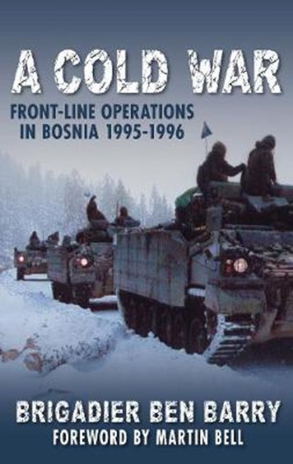 A Cold War, BARRY,  Brigadier Ben - Gebonden - 9781862274495