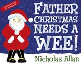 Father Christmas Needs a Wee - Nicholas Allan - 9781862308251