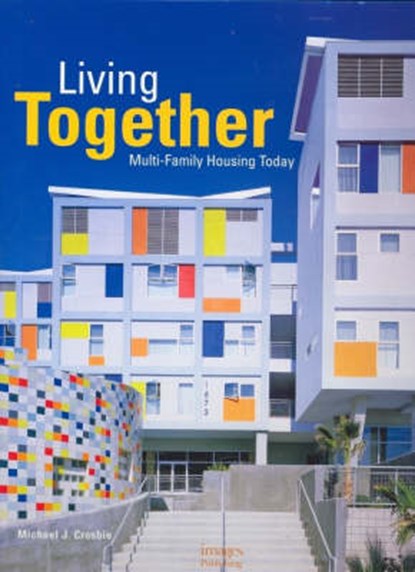 Living Together, Crosbie, Michael J. - Gebonden - 9781864702361
