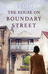 The House on Boundary Street - Tea Cooper - 9781867201861